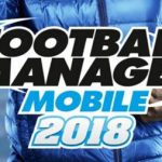 Football Manager Mobile 2018 Apk Full Mod İndir v9.2.2 – FMM