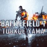 Battlefield 4 Türkçe Yama İndir En Güncell v1.5