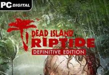 Dead Island Riptide Definitive Edition İndir + Tüm DLC