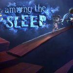Among The Sleep İndir – Full PC Türkçe + Kurulum