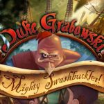 Duke Grabowski Mighty Swashbuckler İndir – Full + DLC