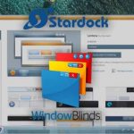 Stardock WindowBlinds İndir – Full v11.07 PC Tema Değiştirme