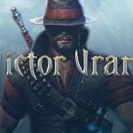 Victor Vran İndir – Full Türkçe + Tüm DLC + Updateli