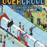 Overcrowd A Commute ‘Em Up İndir – Full + Update Türkçe