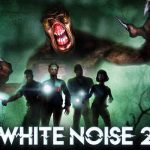 White Noise 2 İndir – Full + Tüm DLC