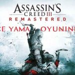 Assassin’s Creed 3 Remastered Türkçe Yama İndir – Ücretsiz
