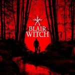 Blair Witch İndir – Full Türkçe + Kurulum + Tüm DLC