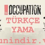 The Occupation Türkçe Yama İndir – Ücretsiz + Kurulum