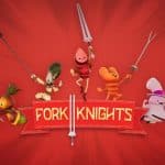 Fork Knights İndir – Full + CO-OP