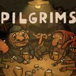 Pilgrims İndir – Full Türkçe + DLC