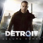 Detroit Become Human İndir – Full PC + Türkçe