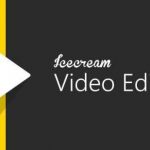 Icecream Video Editor PRO İndir – Full Türkçe v3.11