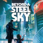 Beyond a Steel Sky İndir – (Full Türkçe)