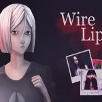 Wire Lips İndir – Full Türkçe