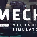 Mech Mechanic Simulator İndir – Full PC Türkçe