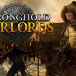 Stronghold Warlords İndir – Full Türkçe – Tüm DLC