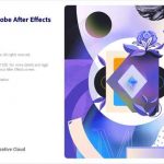 Adobe After Effects 2022 İndir – Full v22.2.1.3 (x64)