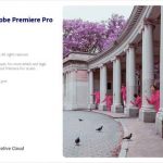 Adobe Premiere Pro 2022 İndir – Full v22.6.2.2 (x64)