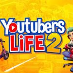 Youtubers Life 2 İndir – Full PC Türkçe