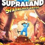 Supraland Six Inches Under İndir – Full PC Türkçe