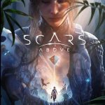 Scars Above İndir – Full PC Türkçe