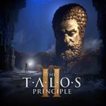 The Talos Principle 2 İndir – Full + Türkçe – DLC!