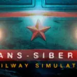 Trans Siberian Railway Simulator İndir – Full PC + Türkçe