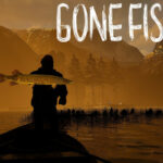 Gone Fishing İndir – Full PC