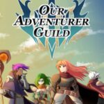 Our Adventurer Guild İndir – Full PC + DLC