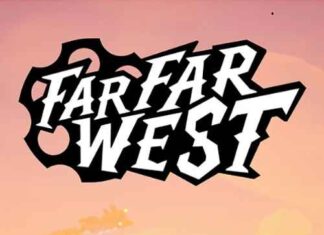 Far Far West İndir – Full PC + DLC