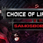 Choice of Life Samosbor İndir – Full PC + Türkçe