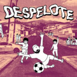despelote İndir – Full PC + DLC