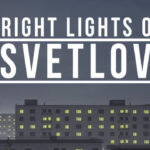 Bright Lights of Svetlov İndir – Full PC + DLC