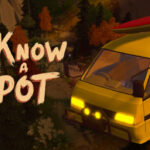 I Know a Spot İndir – Full PC