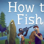 How to Fish İndir – Full PC + Türkçe