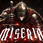 Miseria İndir – Full PC + DLC